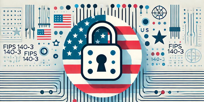 FIPS 140-3:暗号セキュリティを強化し現代のサイバーセキュリティ課題に対応
